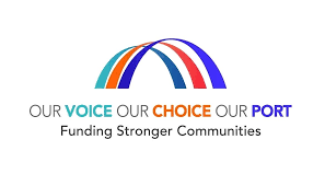 A logo to with the words, our voice, our choice, our port Funding stronger communities with an image of a rainbow in different colours.